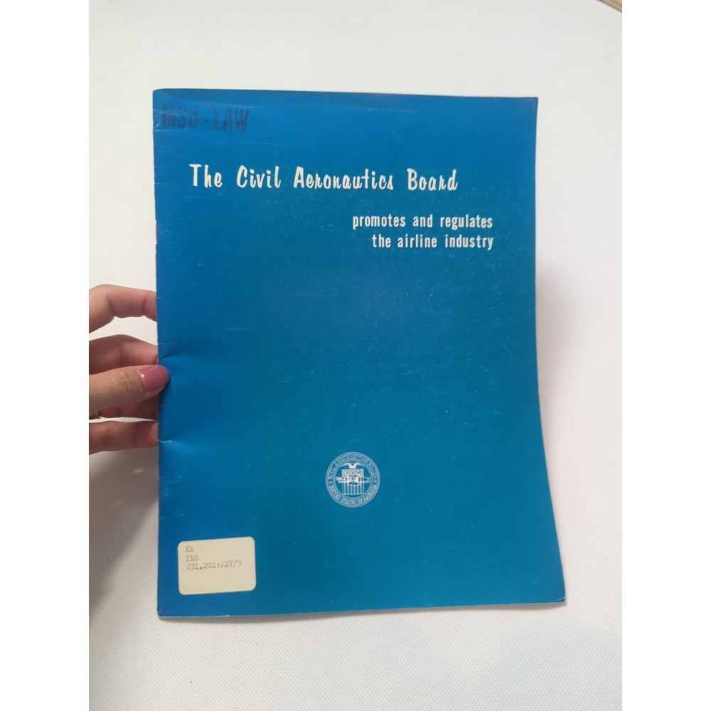 The Civil Aeronautics Board 1968 Information Booklet Regulating Airline Industry